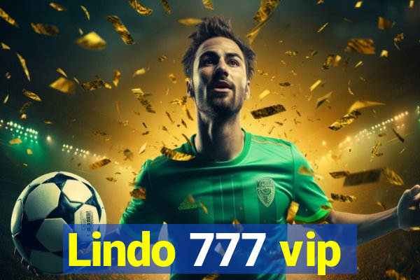 Lindo 777 vip